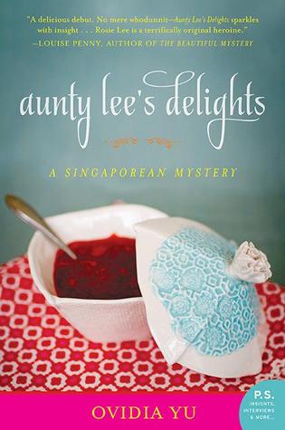 Aunty Lee's Delights (Singaporean Mystery #1)