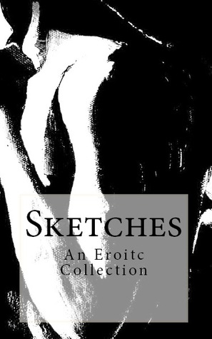 Sketches: An Erotic Collection