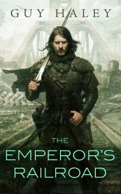 The Emperor's Railroad (Dreaming Cities, #1)