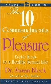 Ten Commandments of Pleasure