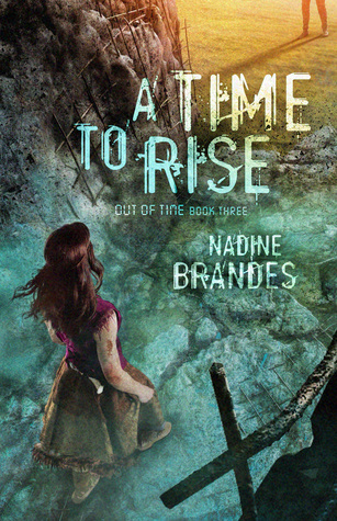 A Time to Rise (Out of Time, #3)