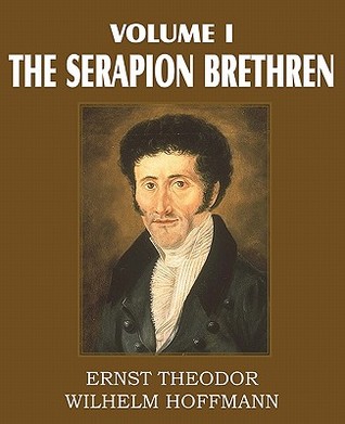 The Serapion Brethren Volume I