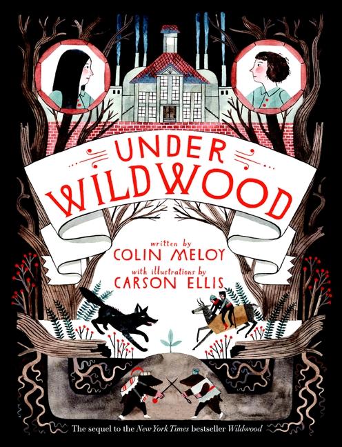 Under Wildwood (Wildwood Chronicles, #2)