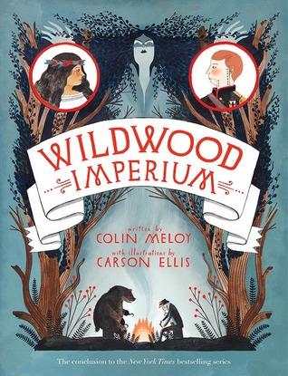 Wildwood Imperium (Wildwood Chronicles, #3)