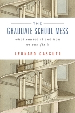 The Graduate School Mess: What Caused It and How We Can Fix It