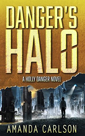 Danger's Halo (Holly Danger #1)