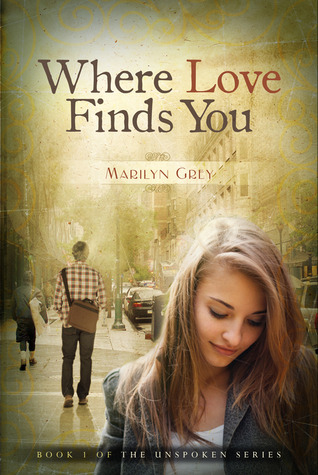 Where Love Finds You (Unspoken #1)