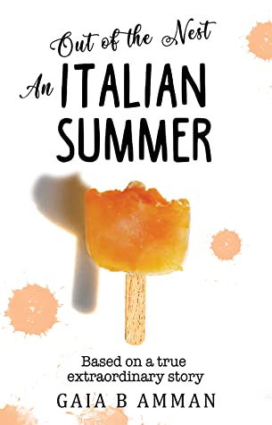 Out of the Nest: An Italian Summer (The Italian Saga, #2)
