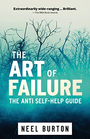 The Art of Failure: The Anti Self-Help Guide (Ataraxia Book 6)