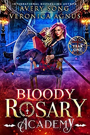 Bloody Rosary Academy: Year One (The Supernatural Vampire Fae Chronicles #1)