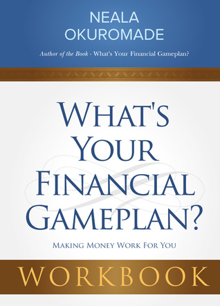 What's Your Financial Game Plan? Workbook