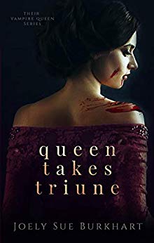 Queen Takes Triune (Their Vampire Queen #6)