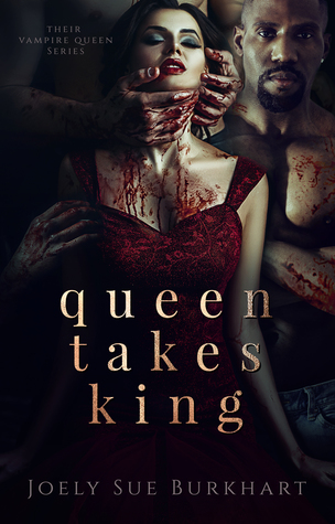 Queen Takes King (Their Vampire Queen, #2)