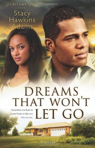 Dreams That Won't Let Go (Jubilant Soul #3)