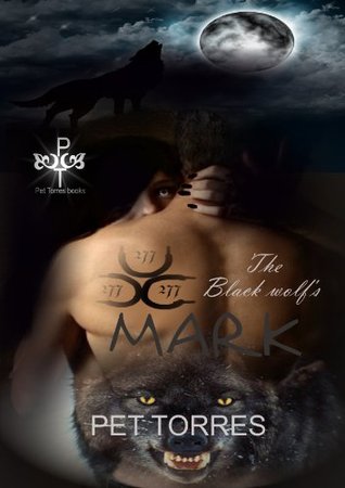 The Black Wolf's Mark (The Black Wolf's Mark, #1)