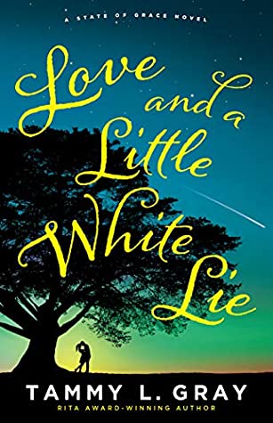 Love and a Little White Lie (State of Grace, #1)