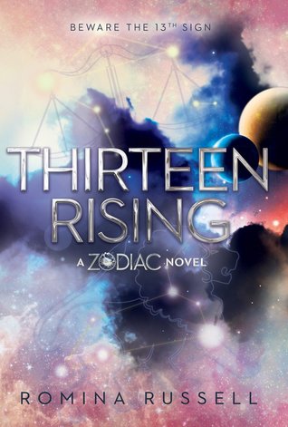 Thirteen Rising (Zodiac, #4)