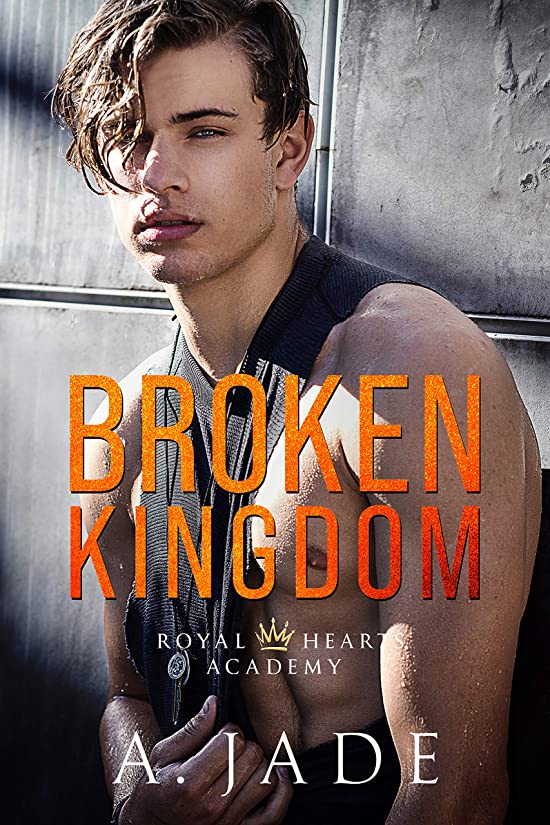 Broken Kingdom (Royal Hearts Academy, #4)