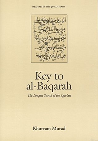 Key to al-Baqarah: The Longest Surah of the Qur'an