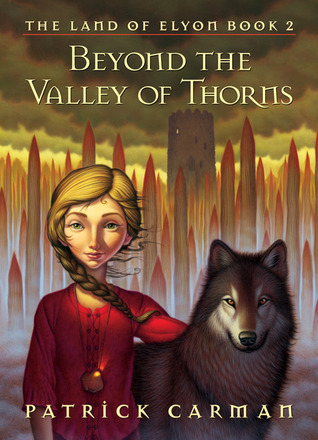 Beyond the Valley of Thorns (The Land of Elyon, #2)