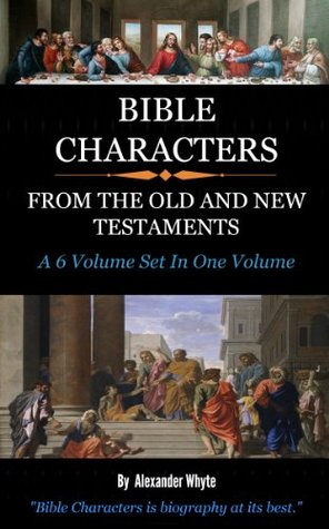 BIBLE CHARACTERS (Complete and Unabridged)