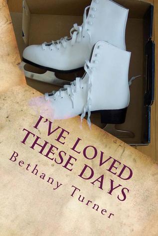 I've Loved These Days (Abigail Phelps, #1)
