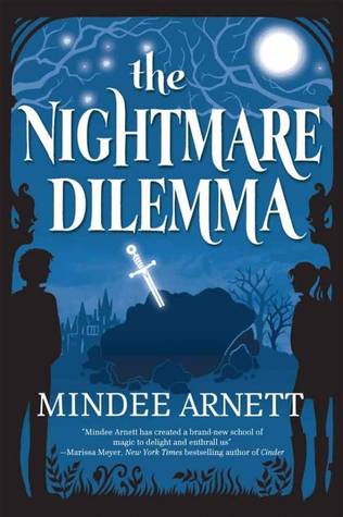 The Nightmare Dilemma (The Arkwell Academy, #2)