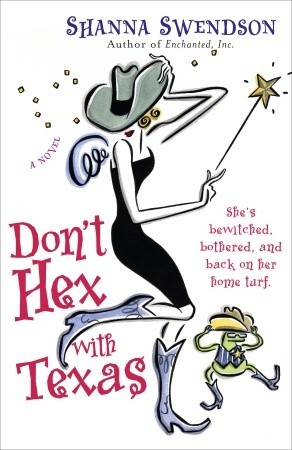 Don't Hex with Texas (Enchanted, Inc., #4)