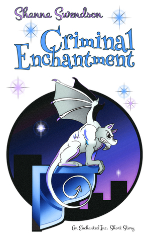 Criminal Enchantment (Enchanted, Inc. #0.5)