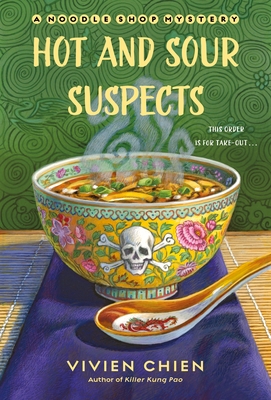 Hot and Sour Suspects (A Noodle Shop Mystery,#8)