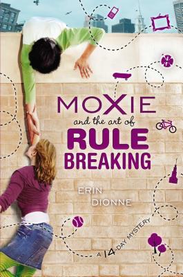 Moxie and the Art of Rule Breaking (14 Day Mysteries, #1)