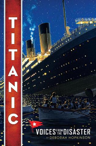 Titanic: Voices From the Disaster (Scholastic Focus)