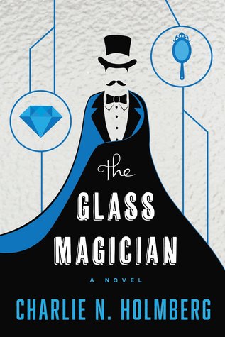 The Glass Magician (The Paper Magician, #2)