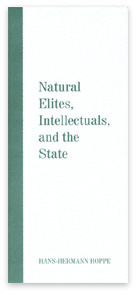 Natural Elites, Intellectuals, and the State