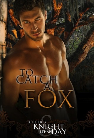 To Catch A Fox (Fox Mysteries, #1)