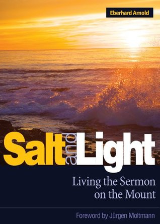 Salt and Light: Living the Sermon on the Mount