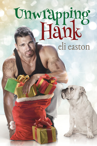Unwrapping Hank (Unwrapping Hank, #1)