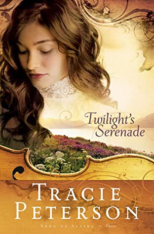 Twilight's Serenade (Song of Alaska, #3)