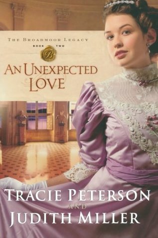 An Unexpected Love (The Broadmoor Legacy, #2)