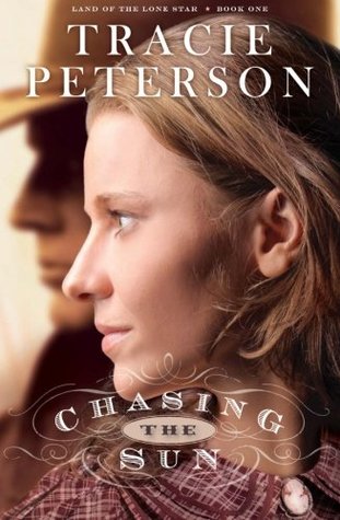 Chasing the Sun (Land of the Lone Star, #1)