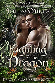 Fighting for Her Dragon (Dragon Guard, #7)