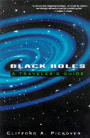 Black Holes: A Traveler's Guide