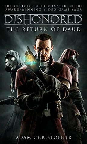 Dishonored: The Return of Daud (Dishonored, #2)