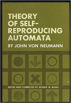 Theory Of Self Reproducing Automata