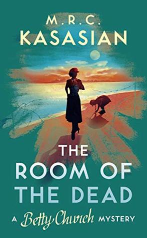 The Room of the Dead (Betty Church Mystery #2)