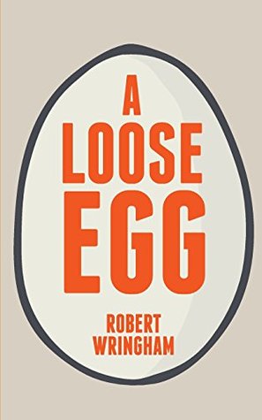 A Loose Egg