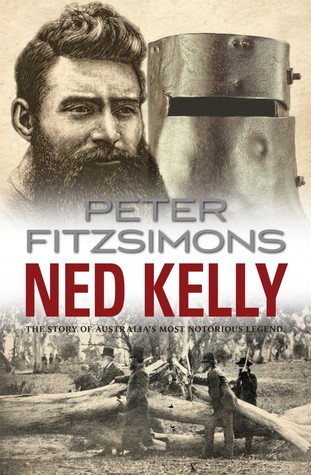 Ned Kelly: The Story of Australia's Most Notorious Legend