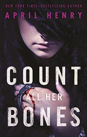 Count All Her Bones (Girl, Stolen, #2)