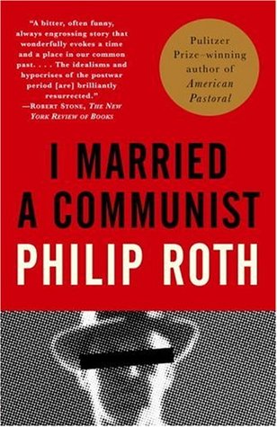 I Married a Communist (Complete Nathan Zuckerman #7/The American Trilogy, #2)