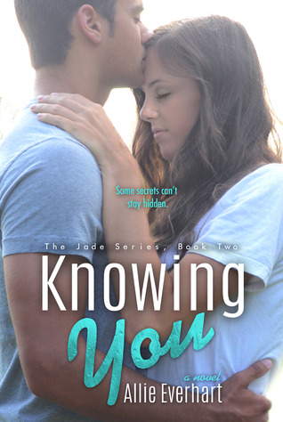 Knowing You (Jade, #2)